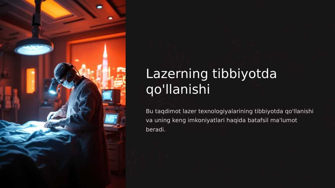 Lazerning tibbiyotda qo'llanishi