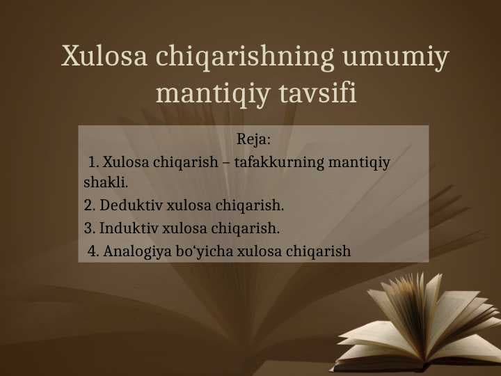 Xulosa chiqarishning umumiy mantiqiy tavsifi
