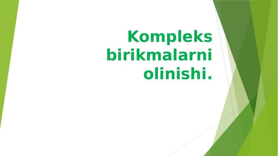 Kompleks birikmalarni olinishi pptx