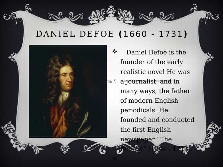 DANIEL DEFOE (1660 - 1731)