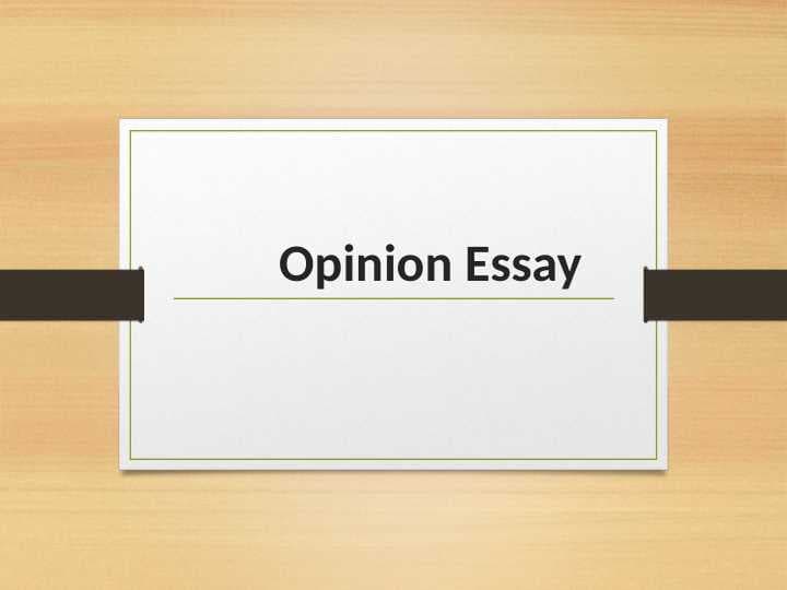 Opinion Essay