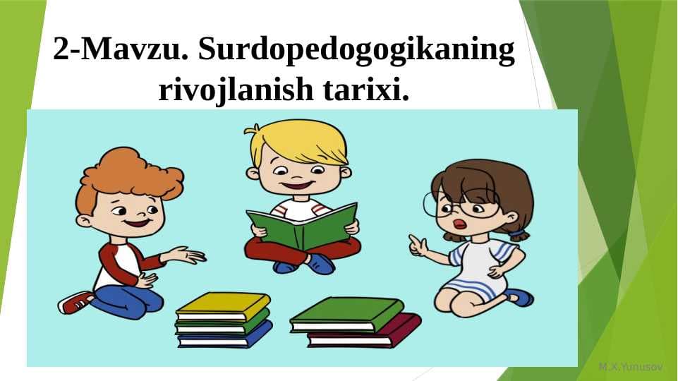 Surdopedogogikaning rivojlanish tarixi.