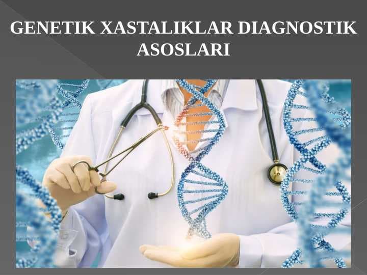 Genetik xastaliklar diagnostik asoslari