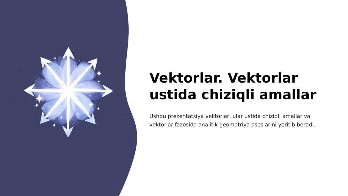 Vektorlar. Vektorlar ustida chiziqli amallar