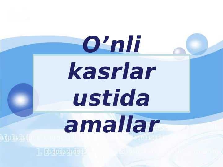 O’nli kasrlar ustida amallar