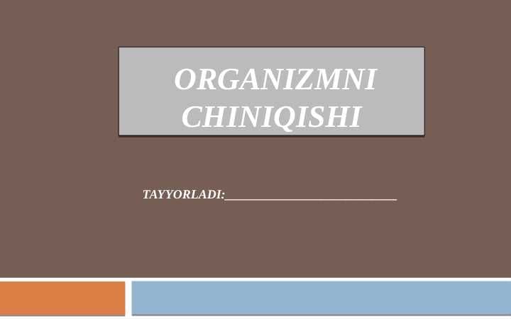 Organizmni chiniqishi