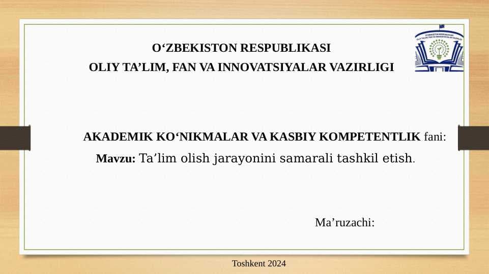 Ta’lim olish jarayonini samarali tashkil etish