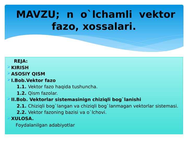 n  o`lchamli  vektor fazo, xossalari