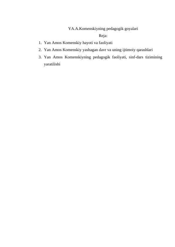 YA.A.Komenskiyning pedagogik goyalari