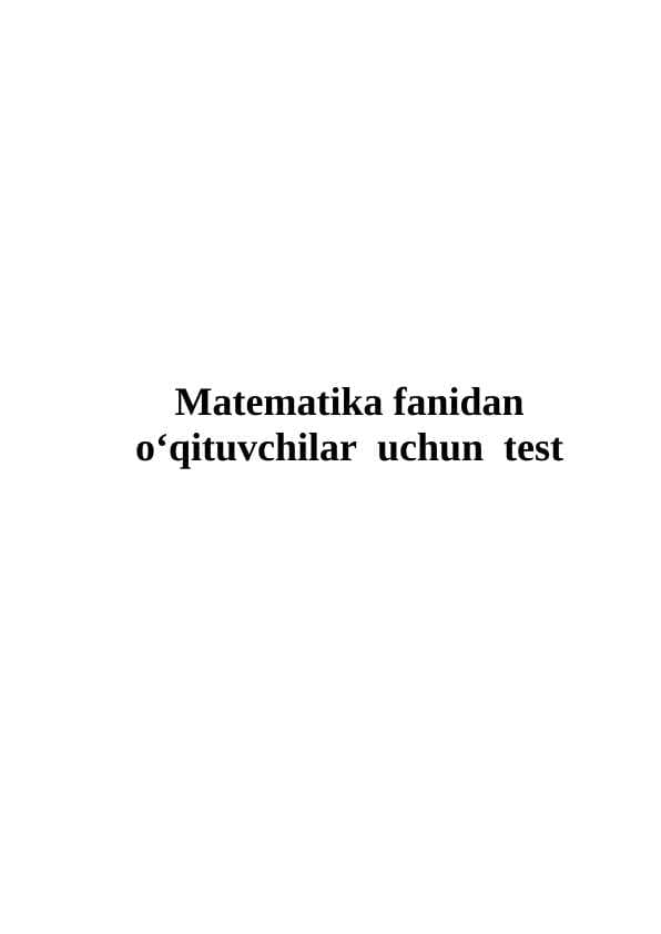 Matematika fanidan  o'qituvchilar uchun test