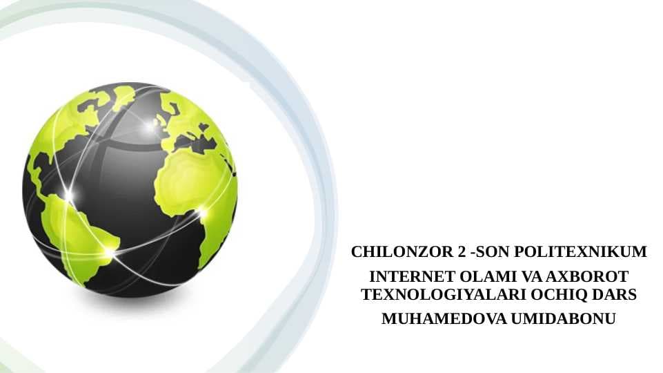 Internet olami va axborot texnologiyalari