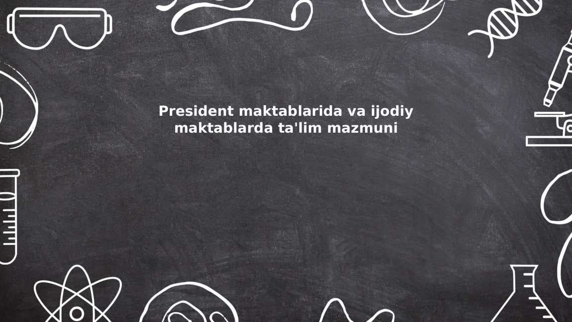 Prezident maktablari va ijodiy maktablar