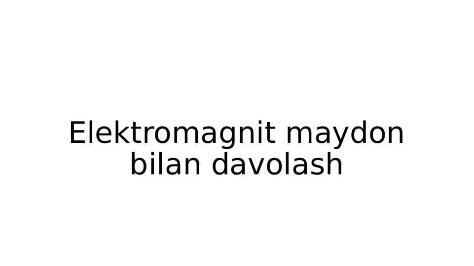 Elektromagnit maydon bilan davolash