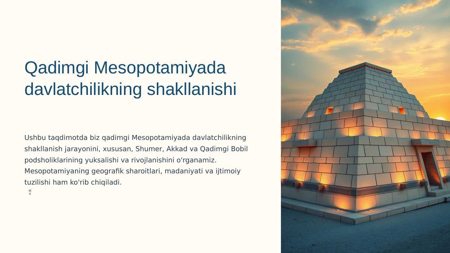 Qadimgi Mesopotamiyada davlatchilikning shakillanishi