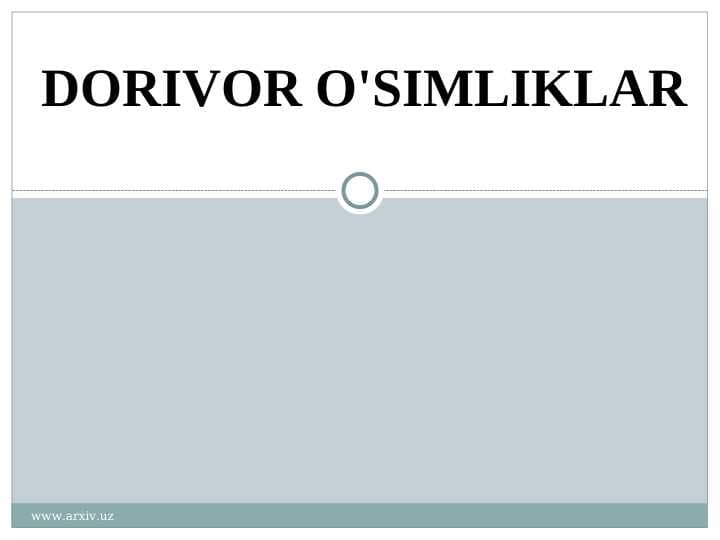 DORIVOR O'SIMLIKLAR
