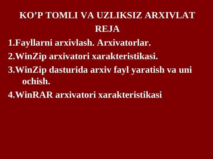 KO’P TOMLI VA UZLIKSIZ ARXIVLAT
