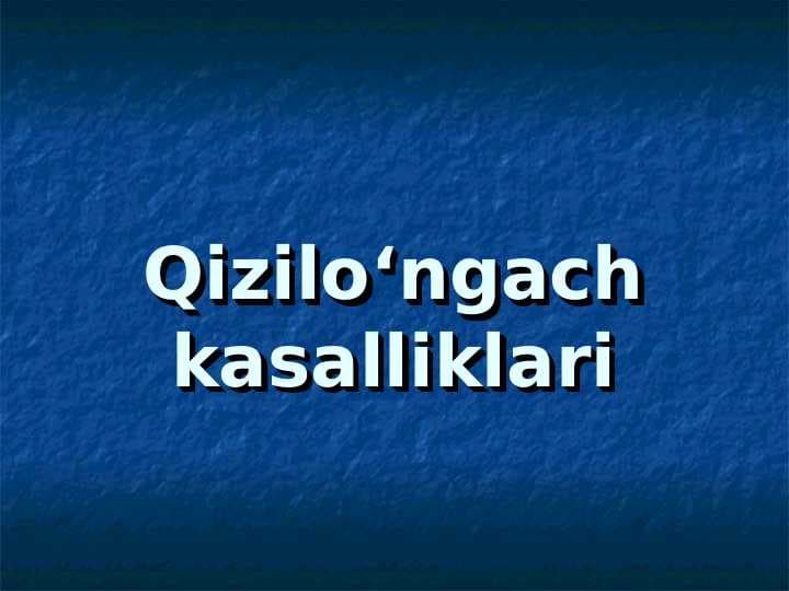 Qizilo`ngach kasalliklari