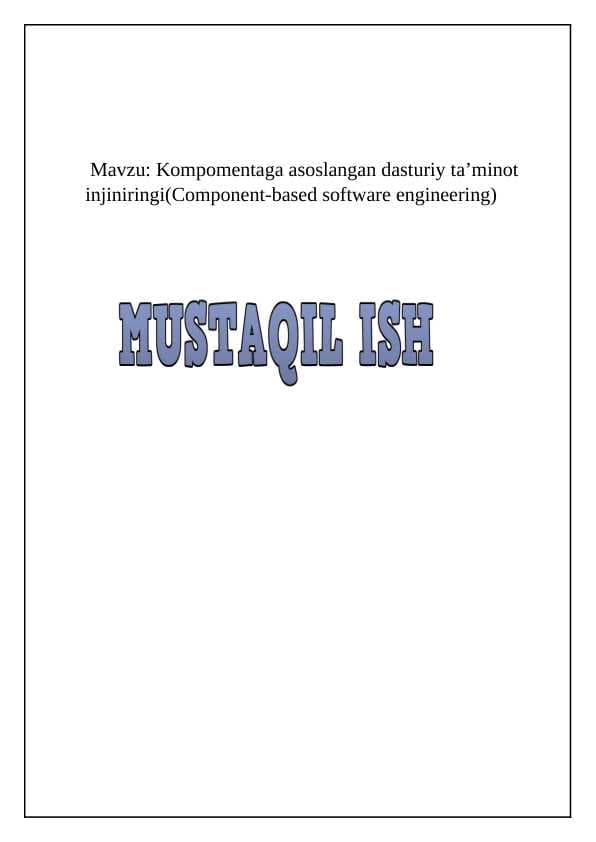 Kompomentaga asoslangan dasturiy ta’minot injiniringi(Component-based software engineering)