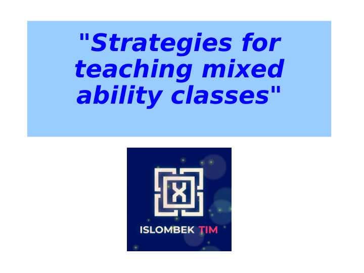 Strategies for teaching mixed ability classes