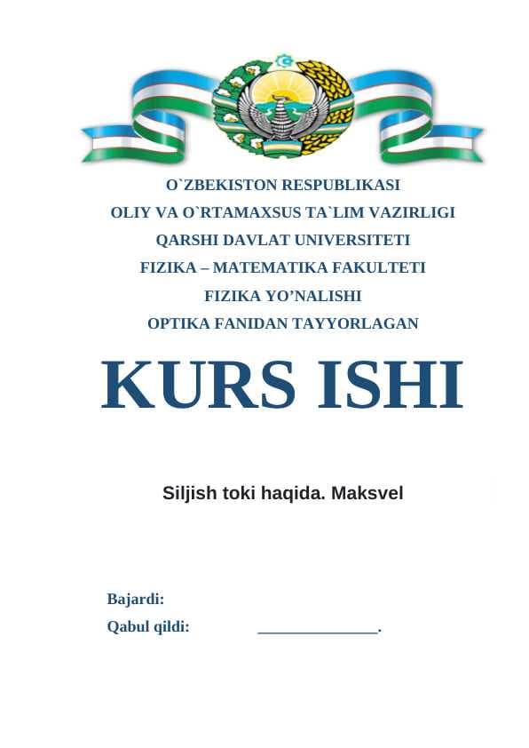 Siljish toki haqida. Maksvel KURS ISHI