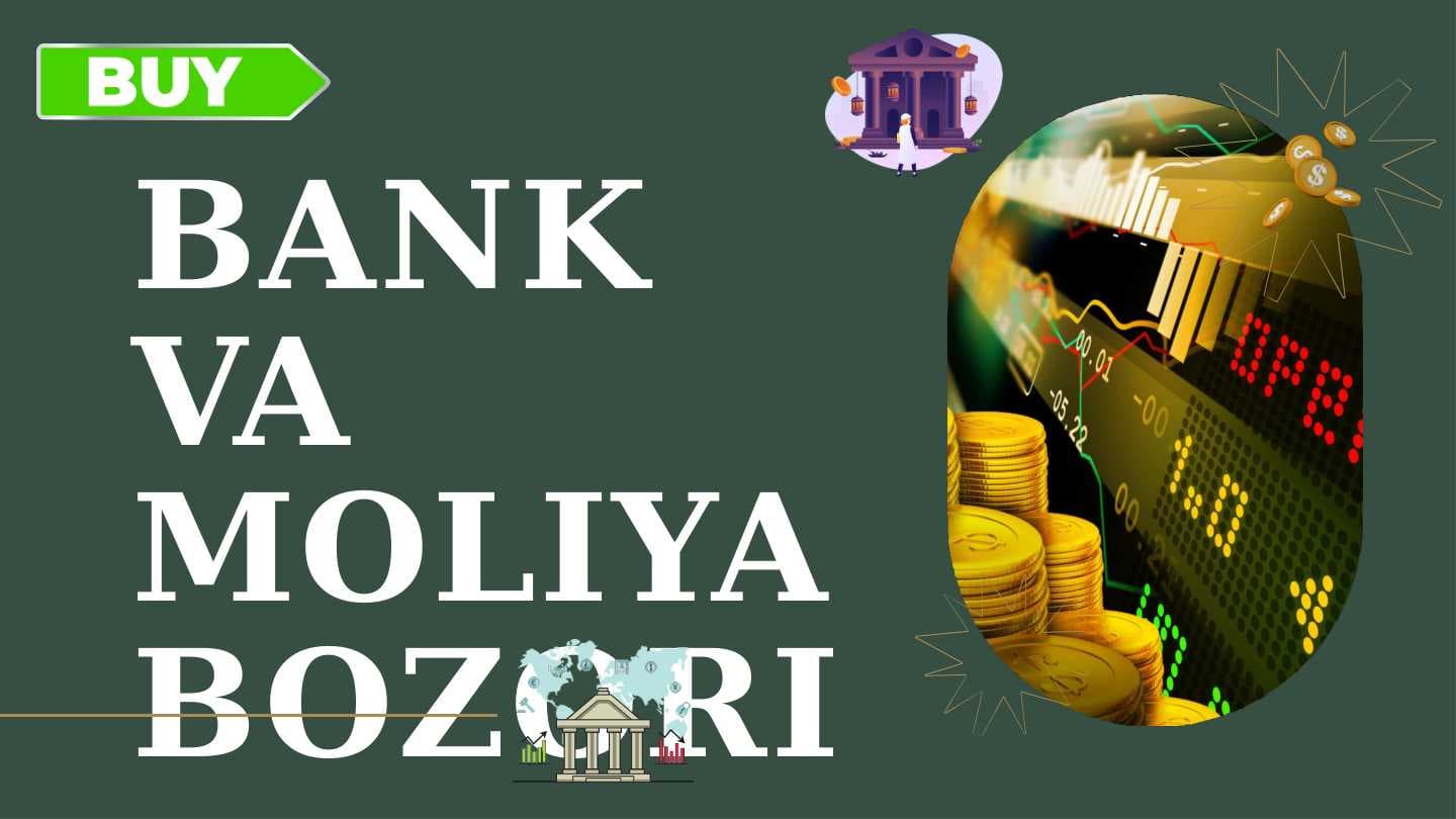 BANK VA  MOLIYA  BOZORI