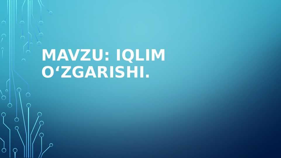 IQLIM O‘ZGARISHI
