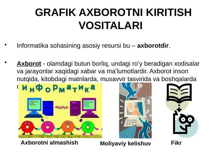 GRAFIK AXBOROTNI KIRITISH    VOSITALARI