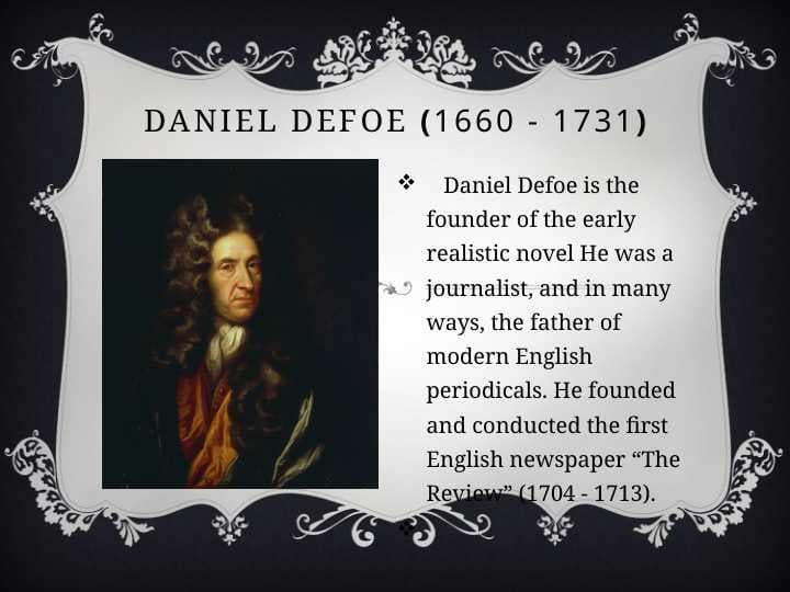 DANIEL DEFOE (1660 - 1731)