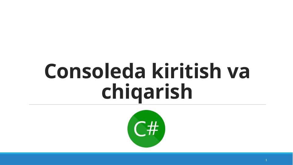 Consoleda kiritish va chiqarish