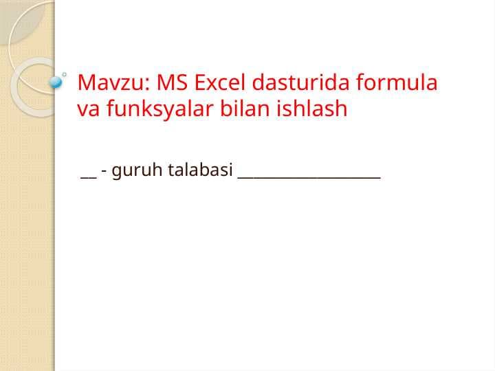 MS Excel dasturida formula va funksyalar bilan ishlash