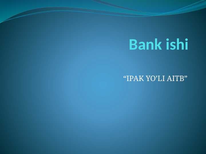 IPAKYO'LI BANK PREZENTATSIYA