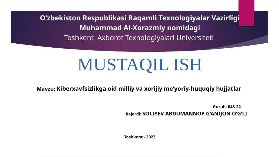 Kiberxavfsizlikga oid milliy va xorijiy me’yoriy-huquqiy hujjatlar