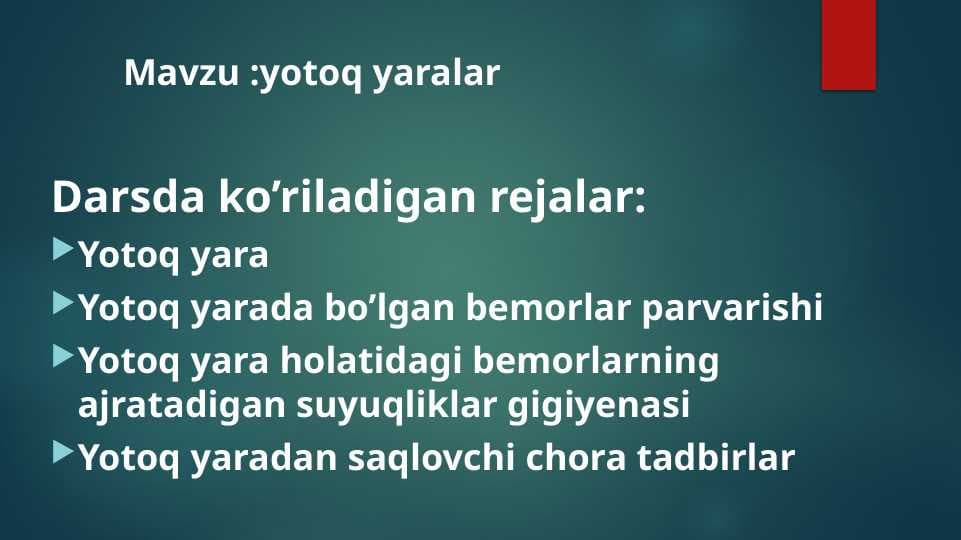 Mavzu:yotoq yaralar