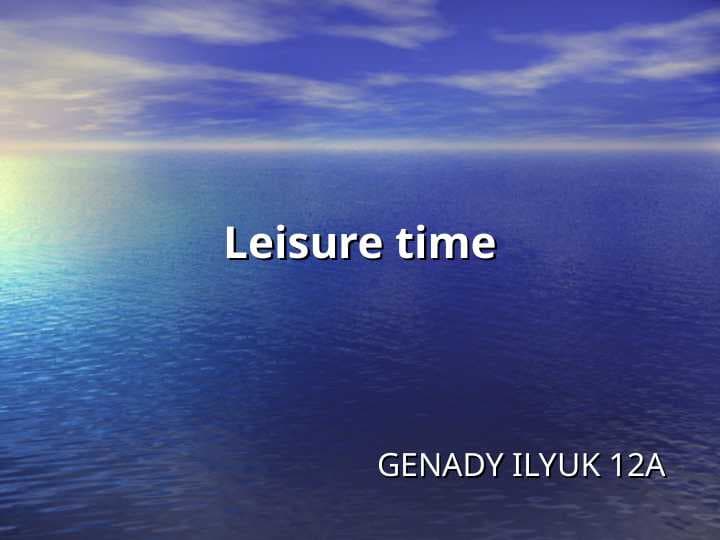 Leisure time