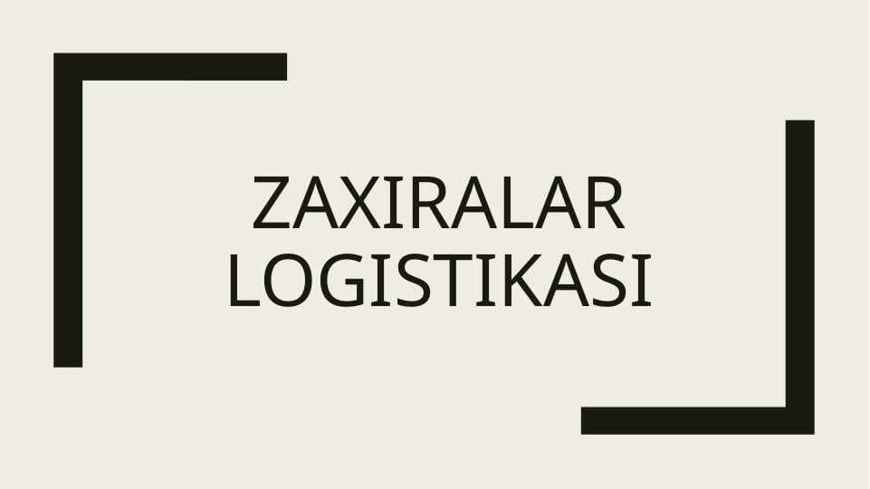 Zaxiralar logistikasi