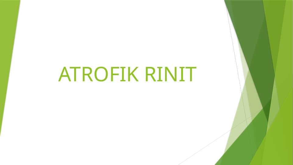 ATROFIK RINIT