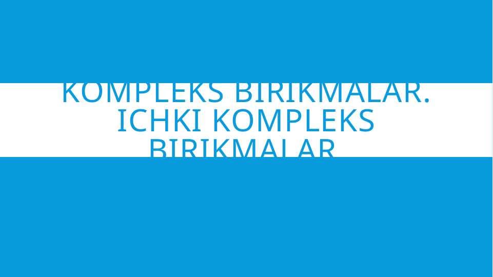 Kompleks birikmalar . Ichki kompleks birikmalar
