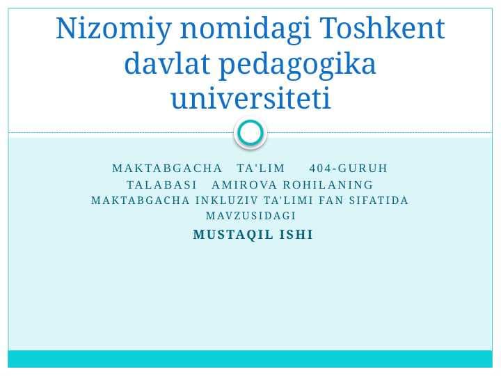 Maktabgacha inkluziv ta'limi fan sifatida  pptx