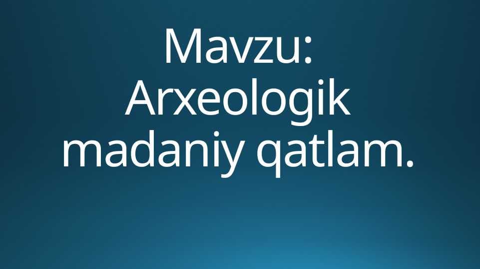 Arxeologik madaniy qatlam