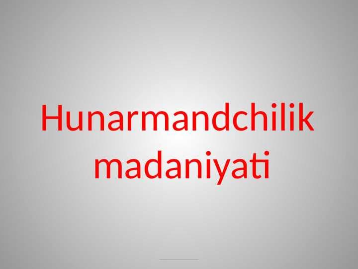 Hunarmandchilik madaniyati