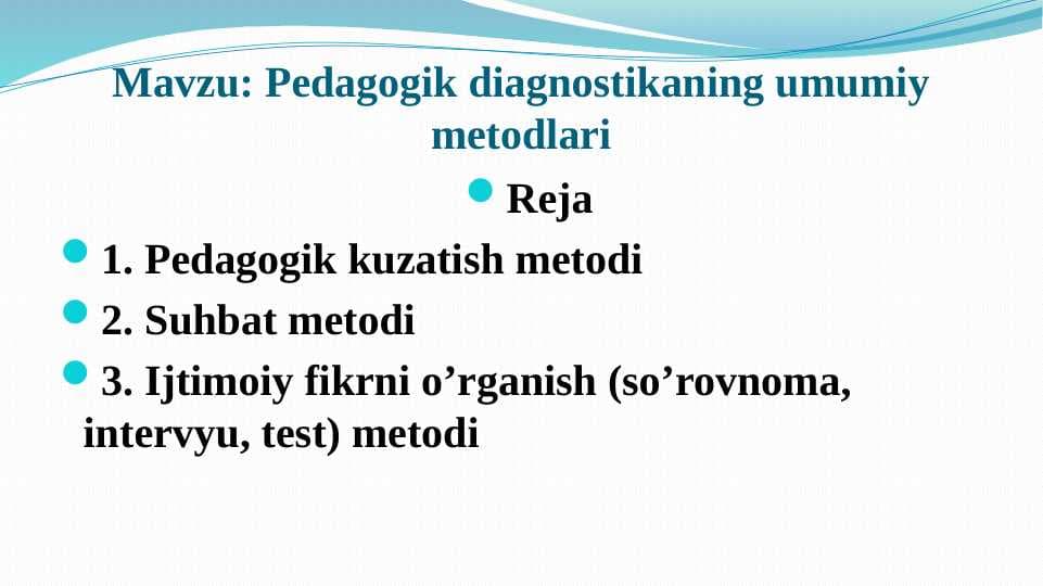 PEDAGOGIK DIAGNOSTIKANING UMUMIY METODLARI
