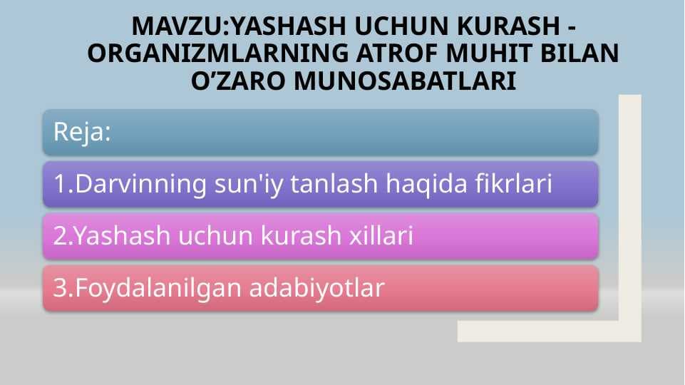 Yashash uchun kurash - organizmlarning atrof muhit bilan o’zaro munosabatlari