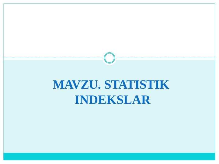 STATISTIK  INDEKSLAR pptx