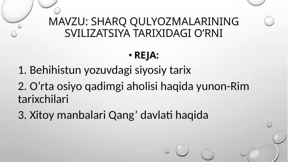 Sharq qulyozmalarining svilizatsiya tarixidagi o’rni