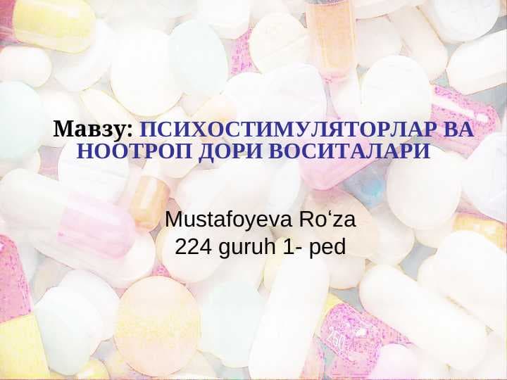 Psixostimulyatorlar va nootrop dorilar