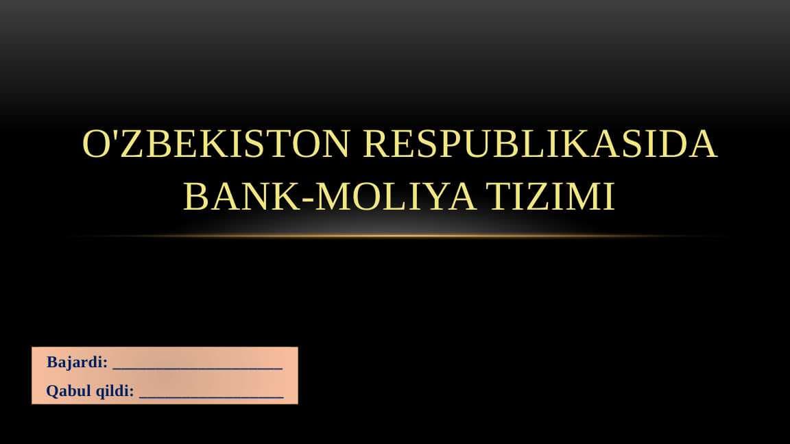 O'zbekiston Respublikasida Bank-Moliya tizimi