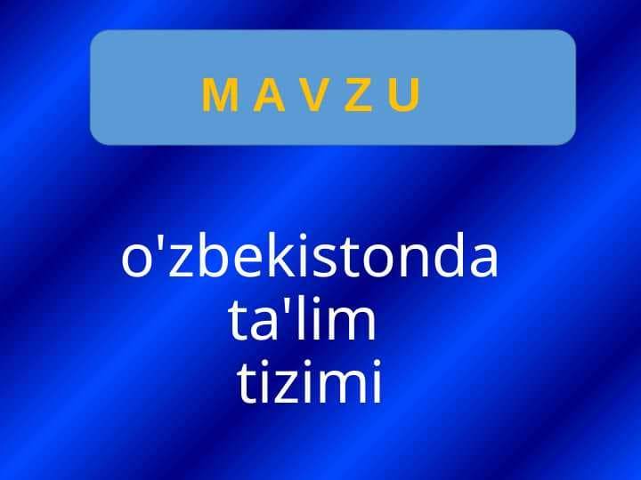 O'zbekistonda ta'lim tizimi
