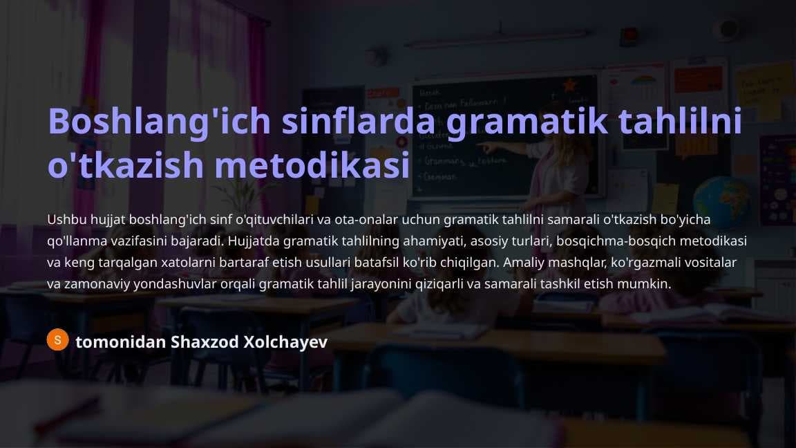 Boshlang'ich sinflarda gramatik tahlilni o'tkazish metodikasi