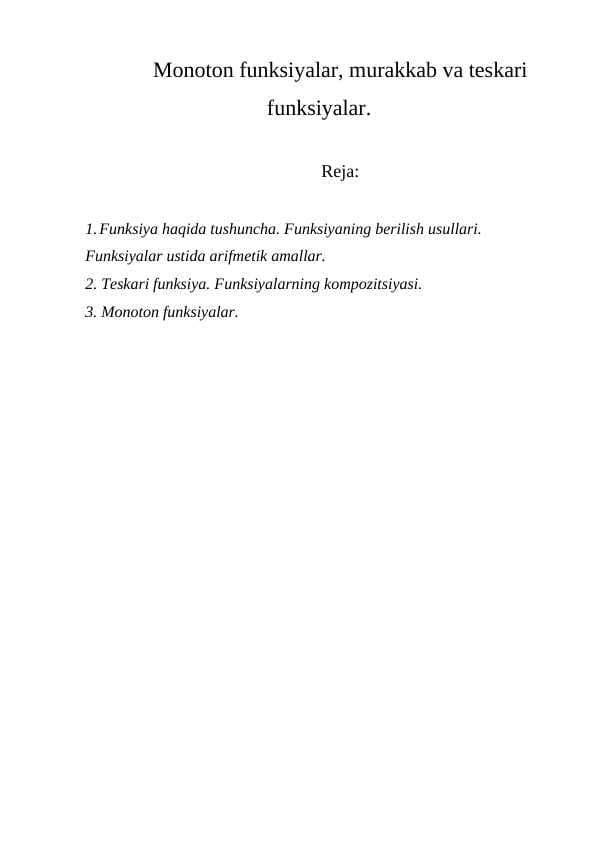 Monoton funksiyalar, murakkab va teskari funksiyalar.
