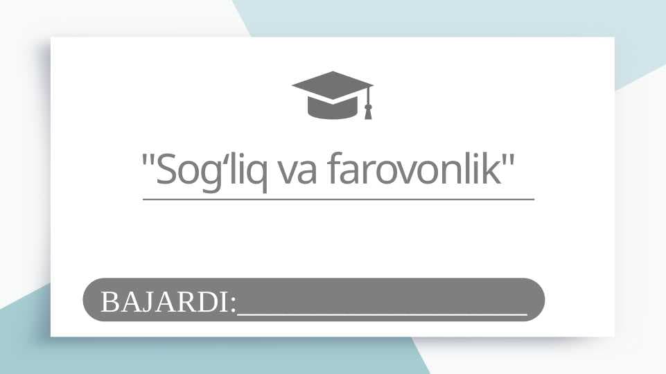 Sog‘liq va farovonlik SLAYD